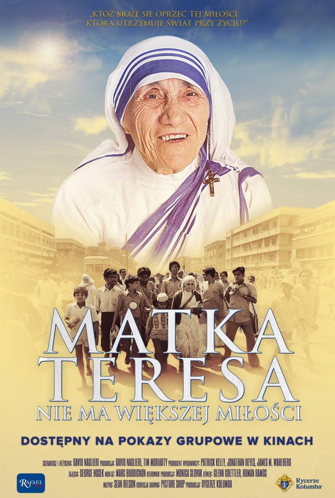 Matka Teresa. Nie ma większej miłości